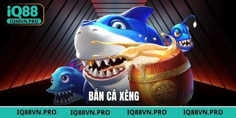 Bắn Cá Xèng - Game Săn Thưởng Đại Dương Hấp Dẫn Tại IQ88