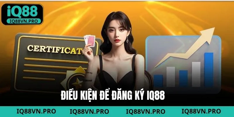Điều kiện cần đáp ứng để được đăng ký tài khoản 
