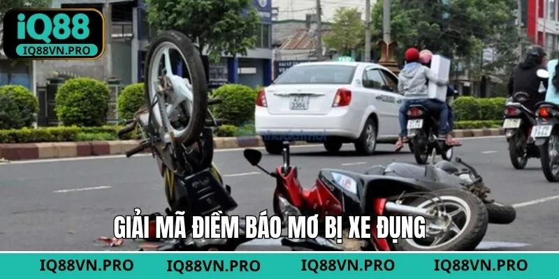 Phân tích cụ thể về giấc mơ bị xe đụng