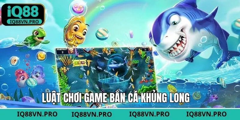 Hướng dẫn cách bắn cá khủng long chuẩn nhất hiện nay