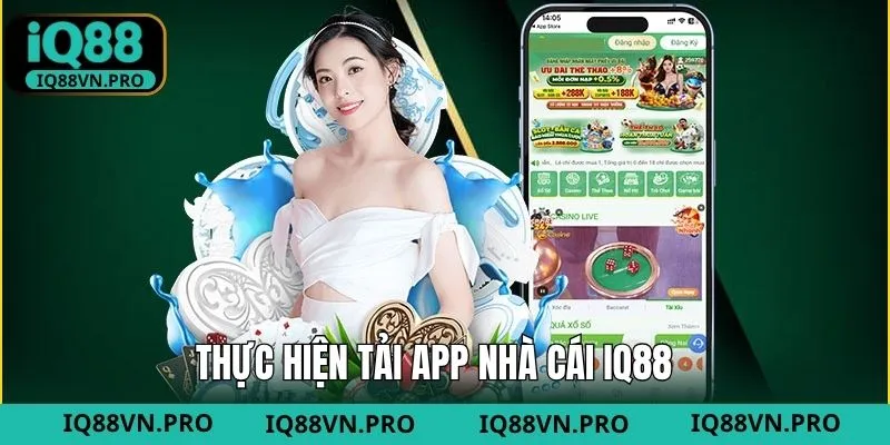 Quy trình tải app IQ88 chi tiết